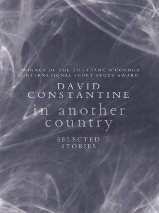Détails du titre pour In Another Country par David Constantine - Disponible